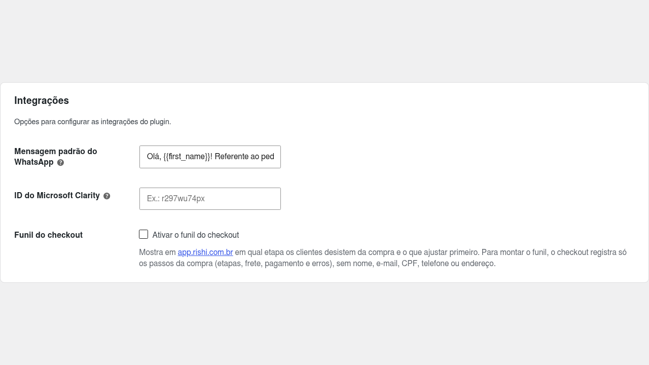 Tela de configurações do Checkout Rishi no WooCommerce, na área Integrações, com a opção "Ativar o funil do checkout" e a explicação de que o funil registra só os passos da compra, sem dados pessoais.